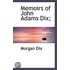Memoirs Of John Adams Dix;