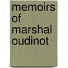 Memoirs Of Marshal Oudinot by Gaston Stiegler