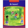 Ik kom! door M. de Graaf