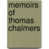Memoirs Of Thomas Chalmers