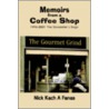 Memoirs from a Coffee Shop by Nick Kach A. Fanas