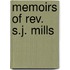 Memoirs Of Rev. S.j. Mills