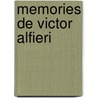 Memories De Victor Alfieri by M.Fs. Barriere