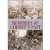 Memories Of Cardiff's Past door Dennis Morgan