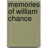 Memories Of William Chance door . Anonymous