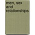 Men, Sex and Relationships