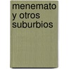 Menemato y Otros Suburbios by David Viinas