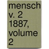 Mensch V. 2 1887, Volume 2 by Johannes Ranke