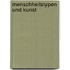 Menschheitstypen Und Kunst