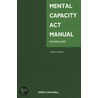Mental Capacity Act Manual door Richard Jones