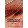 Mental Health Imprisonment by Strawn Douglas W.