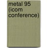 Metal 95 (Icom Conference) by Ian D. Macleod