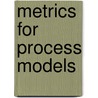 Metrics For Process Models by Jan Mendling