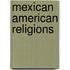 Mexican American Religions