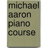 Michael Aaron Piano Course door Onbekend