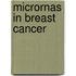 Micrornas In Breast Cancer