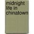 Midnight Life In Chinatown