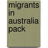 Migrants In Australia Pack by Suzanne Rutland