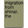 Migration From Shinar, The by George Palmer