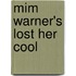 Mim Warner's Lost Her Cool