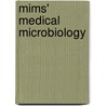 Mims' Medical Microbiology door Richard Goering