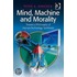 Mind, Machine And Morality