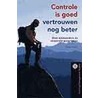 Controle is goed, vertrouwen nog beter door K. Cools