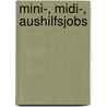 Mini-, Midi-, Aushilfsjobs door Jürgen Heidenreich