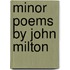 Minor Poems by John Milton