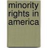 Minority Rights in America by Regina" "Axelrod