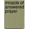 Miracle of Answered Prayer door John Greener Hallimond