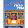 Miss Malarkey's Field Trip by Kevin O'Malley