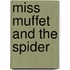 Miss Muffet And The Spider