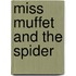 Miss Muffet And The Spider