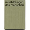 Missbildungen Des Menschen by Unknown