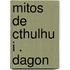Mitos de Cthulhu I . Dagon