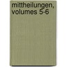 Mittheilungen, Volumes 5-6 door Historischer Verein FüR. Steiermark