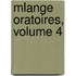 Mlange Oratoires, Volume 4