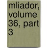 Mliador, Volume 36, Part 3 door Jean Venceslas