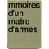 Mmoires D'Un Matre D'Armes