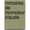 Mmoires de Monsieur Claude by Th odore Labourieu