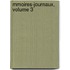 Mmoires-Journaux, Volume 3