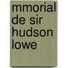 Mmorial de Sir Hudson Lowe door Hudson Lowe