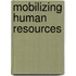 Mobilizing Human Resources
