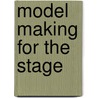 Model Making for the Stage door Keith Orton