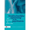 Strafrechtelijke opneming in de psychiatrie by T.P. Widdershoven