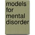 Models For Mental Disorder