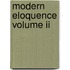 Modern Eloquence Volume Ii
