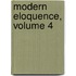 Modern Eloquence, Volume 4