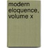 Modern Eloquence, Volume X